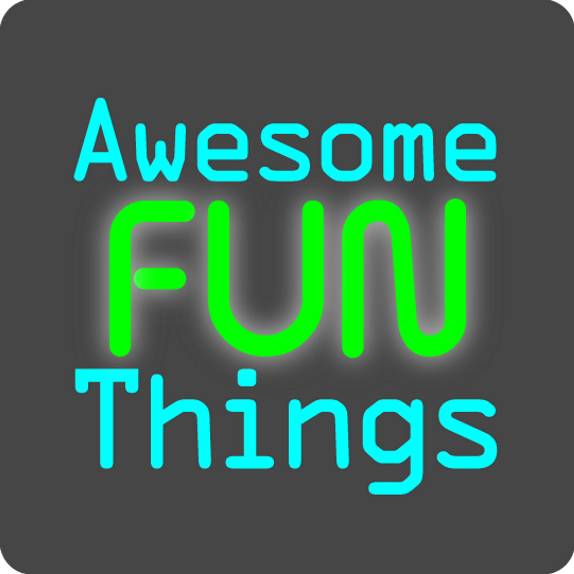awesome fun things